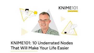 KNIME101: 10 Underrated Nodes That Will Make Your Life Easier