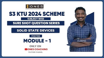 S3 KTU SURE SHOT QUESTION SERIES | SOLID STATE DEVICES | MODULE 1 | ONES