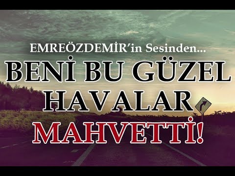 Emre Özdemir - Beni Bu Güzel Havalar Mahvetti