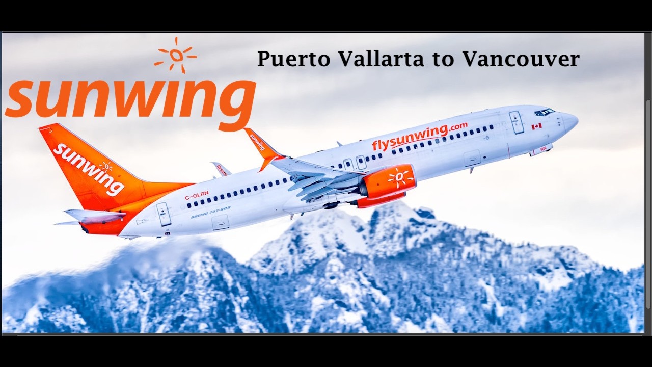 Trip Report: Sunwing (Westjet) economy class from Puerto Vallarta to Vancouver. PVR-YVR