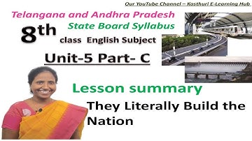 8th Class English Lesson Summary Unit - 5 Part- C They Literally Build The Nation |TS and AP