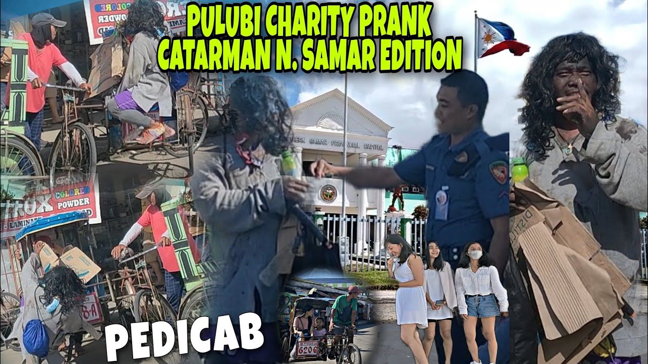 PULUBI CHARITY PRANK CATARMAN N. SAMAR EDITION | PEDICAB