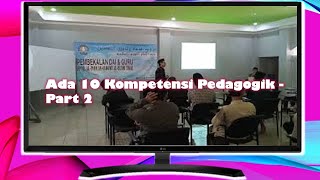 Ada 10 Kompetensi Pedagogik - Part 2