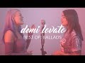 Demi Lovato Mashup/Medley - Best Of: Ballads | Alycia Marie & Naomi Jon