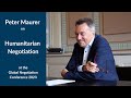 Peter Maurer on Humanitarian Negotiation – Global Negotiation Conference 2023