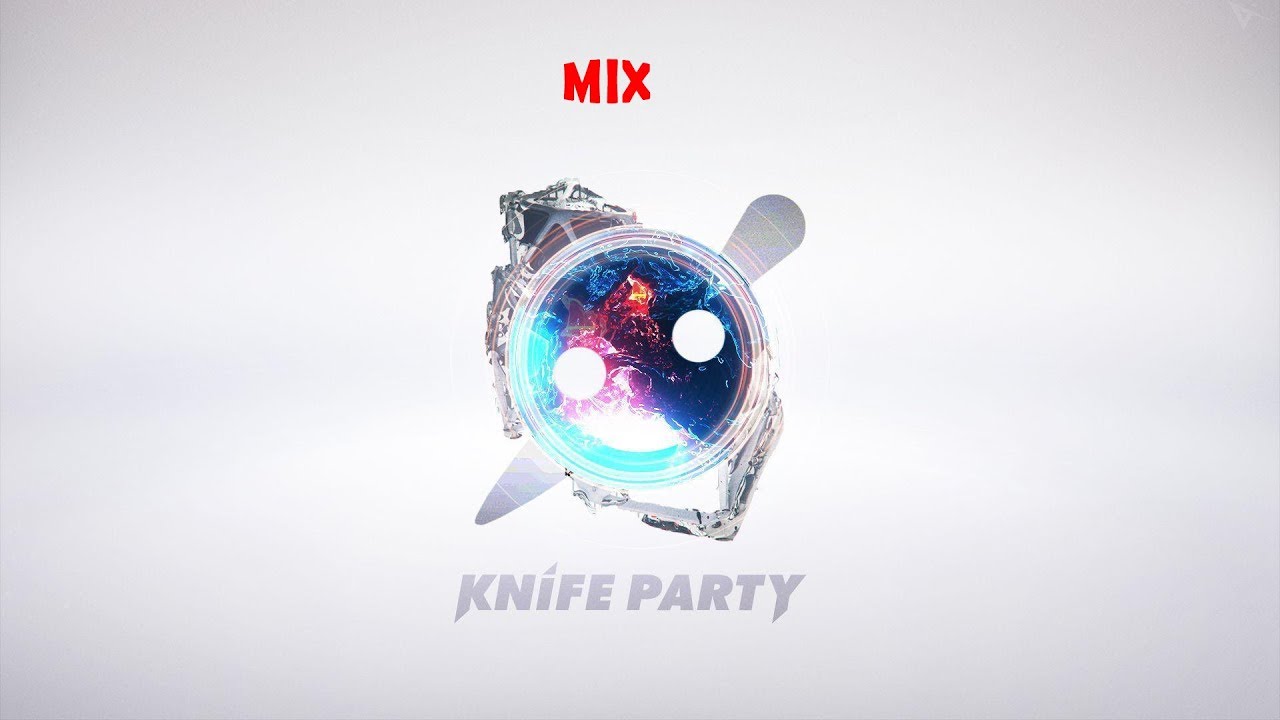 A Knife Party Mix 2019 Youtube