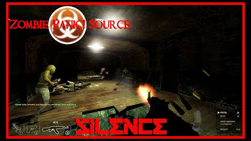 Zombie Panic! Source - Silence (Survivor win)