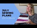 July Sewing Plans | And Mini Fabric Haul