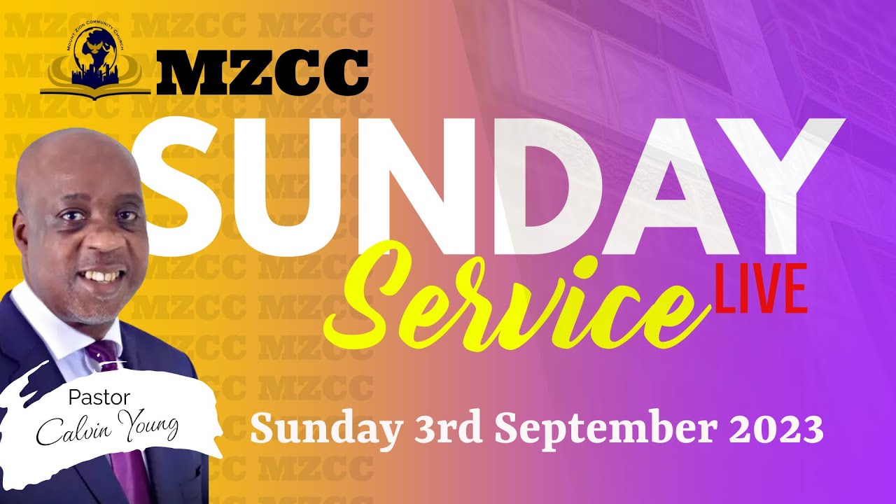 Mount Zion Sunday Service - 3rd September 2023 - YouTube