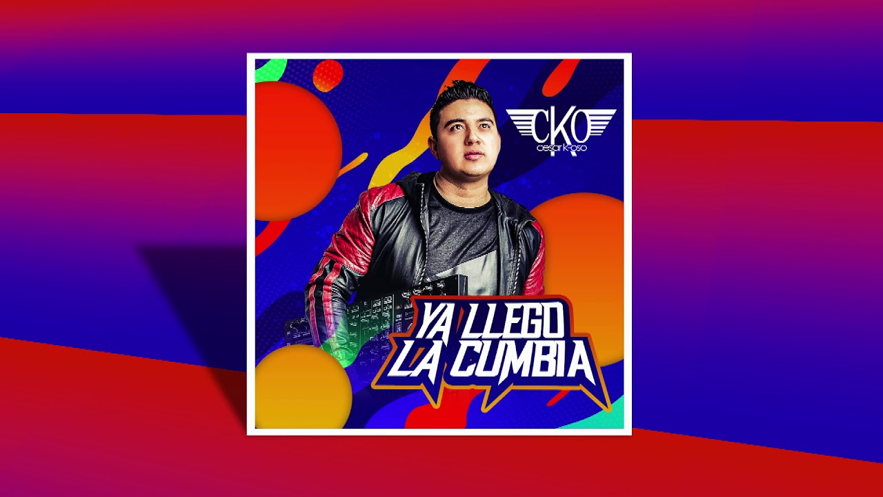 DJ Cesar K Oso- Ya Llego La Cumbia- [Audio Oficial] - YouTube