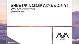 Anna Lee, Natalie Gioia & A.R.D.I. - We Are Believers