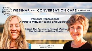 Personal Reparations: A Path to Mutual Healing and Liberation - A WTR Network Webinar
