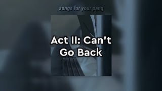 Act II: Can't Go Back - Dennis Lloyd (Legendado/Tradução)