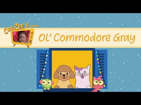 Ol’ Commodore Gray | Starfall - Nursery rhymes