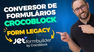 Como Converter os Formulários Legacy para o Novo JetFormBuilder da Crocoblock