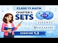 👉Sets Exercise 1.3 Class 11 Maths | Fast &amp; Easy Solutions🔥