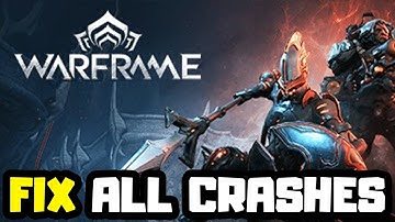 FIX Warframe Crashing, Not Launching, Freezing & Black Screen