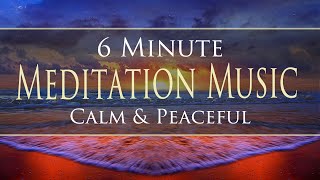 6 Minute Calm and Peaceful Meditation Music - 'Reflecting Light'