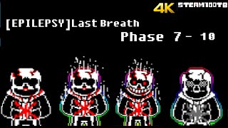 #Scratch|[EPILEPSY]Last Breath Phase 7 - 10 |#Undertale fan game|#Steam100TB|#4k