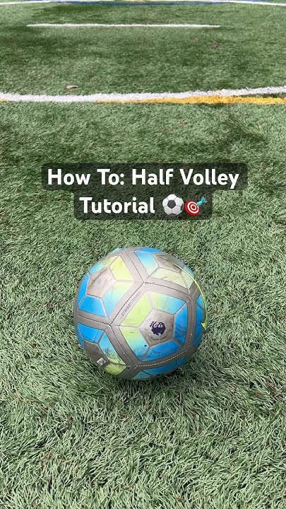 HALF VOLLEY TUTORIAL 🔥 #fussball #football #footballtiktok