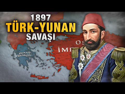 Türk - Yunan Savaşı (1897) | II. Abdülhamid