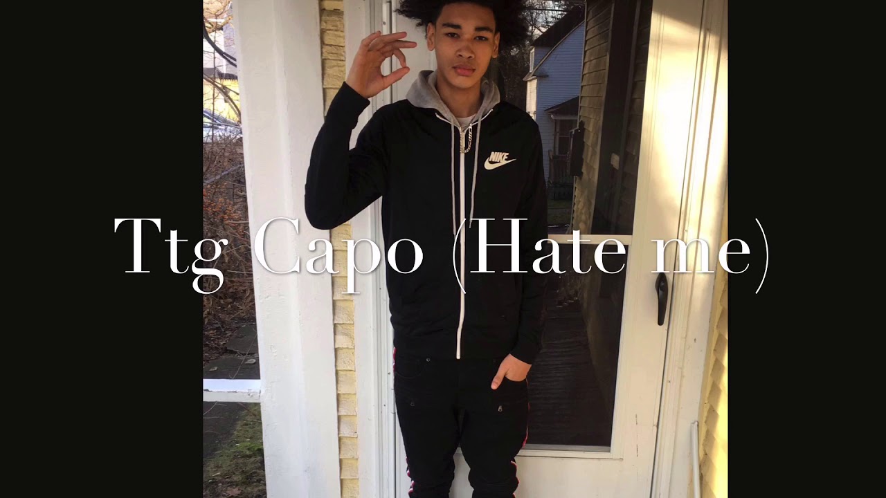 Ttg Capo (Hate me) Official audio YouTube
