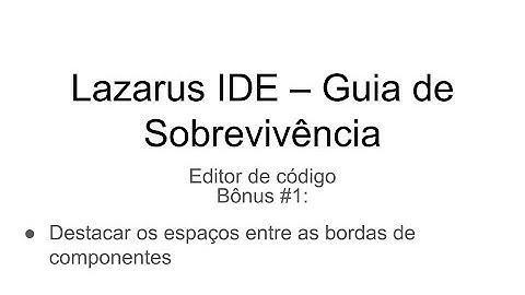 Configurando o editor de código do Lazarus - Extra #1