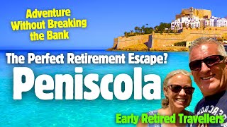 Peñíscola Retiree Paradise or Just a Dream? Discover the Truth #Peñíscola #retired #earlyretirement