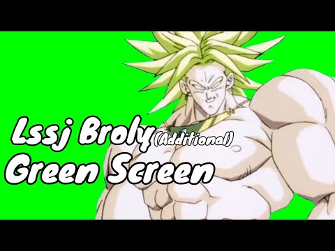 broly lssj additional Green screen