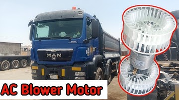 AC Blower Motor Replace / Man Truck Fan Motor Fitting !