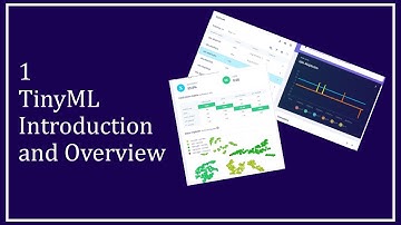 1 TinyML Introduction and Overview