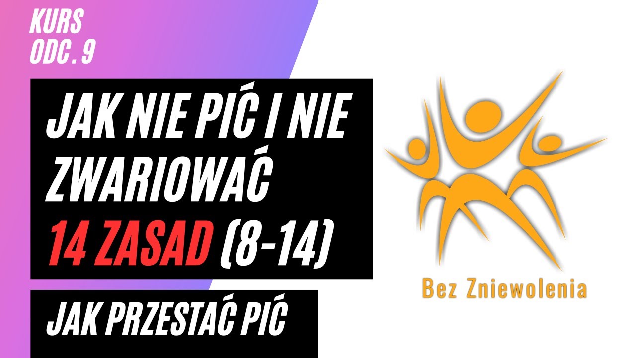 Zalecenia - Jak przestać pić KURS, odc.9