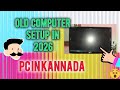 15 years old computer setup / old PC in 2026