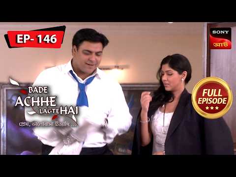 Niharika's Plan Fails | Bade Achhe Lagte Hai (Bengali) | Ep 146 | Full Episode