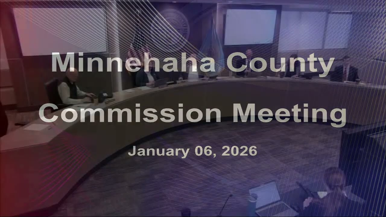 Minnehaha County Commission Meeting - January 6th, 2026