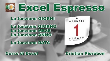 Le funzioni GIORNI - GIORNO - MESE - ANNO - Excel Espresso