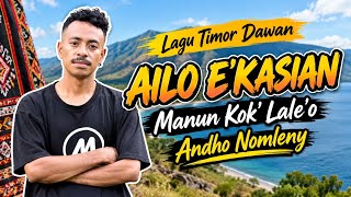 Download lagu AILO E'KASIAN Manun Kok Lale'o  || Andho Nomleny || Lagu Timor Dawan Tempo Dulu
