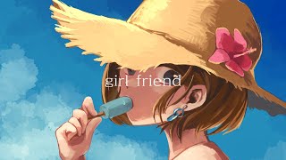 【鏡音レン】girl friend【オリジナル】
