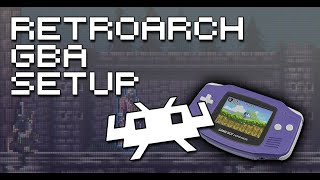 Retroarch Game Boy Advance Core Setup Guide - How To Play GBA Games With RetroArch screenshot 5