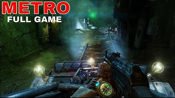 METRO THE LAST LIGHT Walkthrough FULL GAME (HD 60FPS) No Commentary