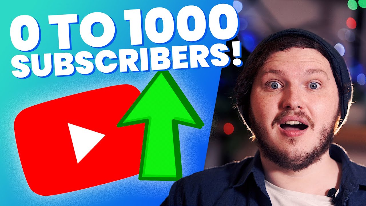 EXACTLY How To GROW From 0 to 1000 Subscribers On Youtube! - YouTube