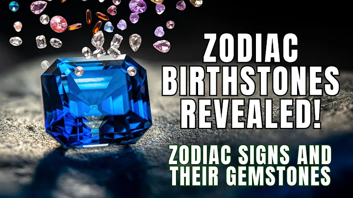 Discover Your Birthstone Zodiac Signs and Their Gemstones