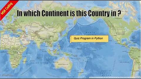 Countries and Continents Python Quiz Program