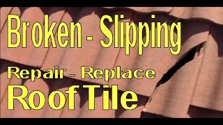 Repair Replace Broken and Loose Concrete Roofing Tile