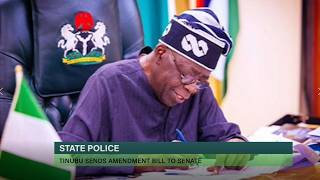 STATE POLICE: TINUBU SENDS AMENDMENT BILL TO SENATE