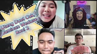 Mutual Adu Nasib!!️Until Debt Cak Percil Guarantee Goat Roni Ronkads??!!!