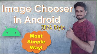How to Create an Image Chooser in Android (2024 Style)