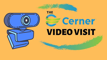 Introduction to the Cerner Video Visit for Providers