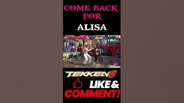 COME BACK FOR ALISA SHORTS #shorts #tekken8 #alisa