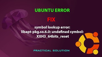 UBUNTU FIX:  symbol lookup error: libapt-pkg.so.6.0: undefined symbol: XXH3_64bits_reset